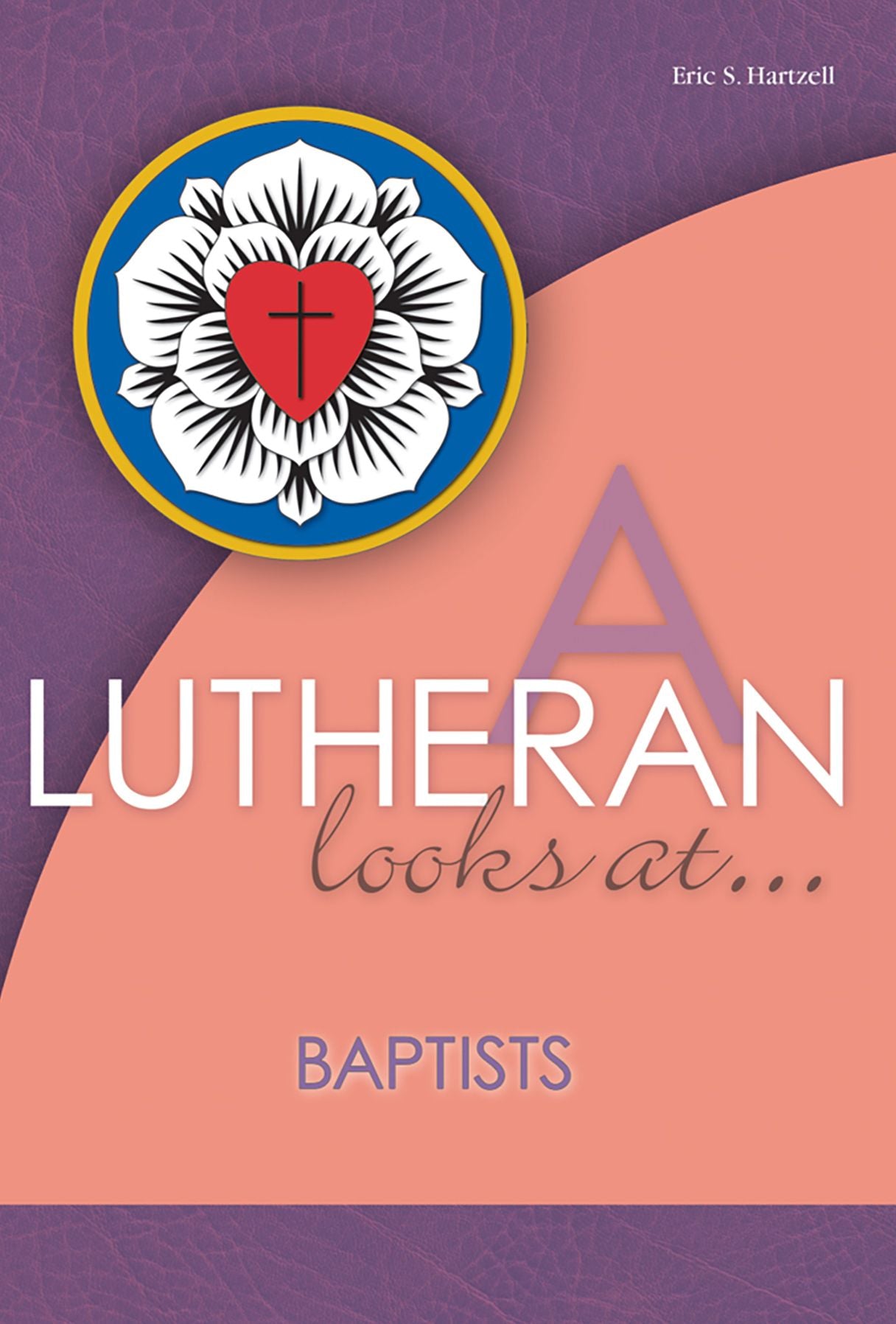 A Lutheran Looks at Baptists