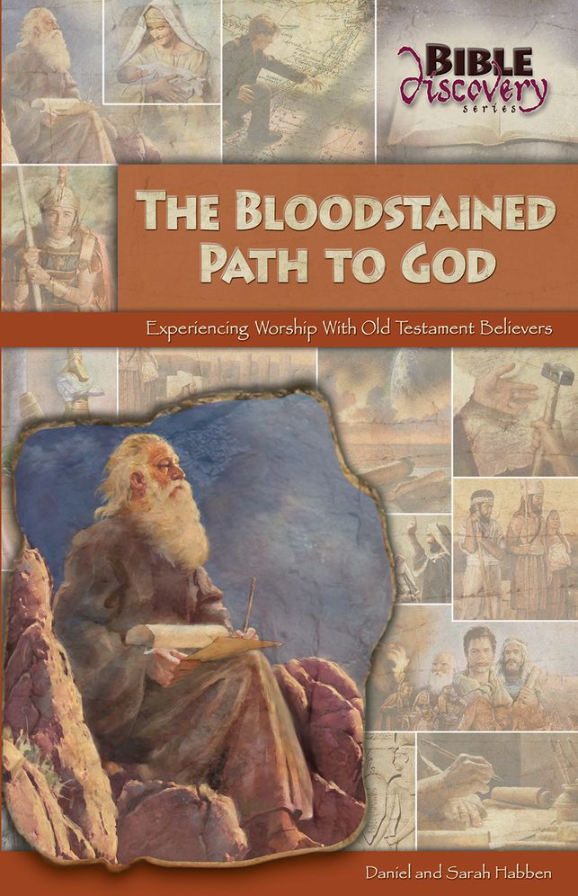 Bloodstained Path to God: Experiencing Worship With Old Testament Believers