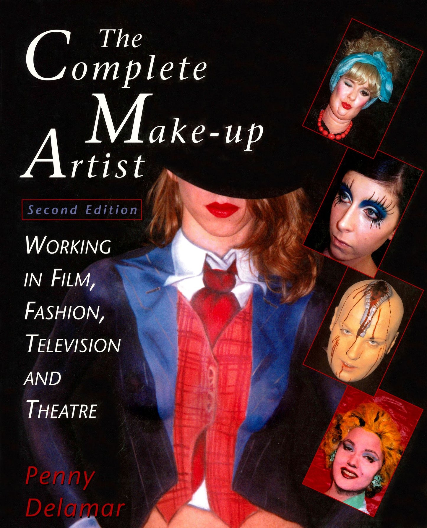 Complete Make-Up Artist: Working in Film, Television, and Theatre