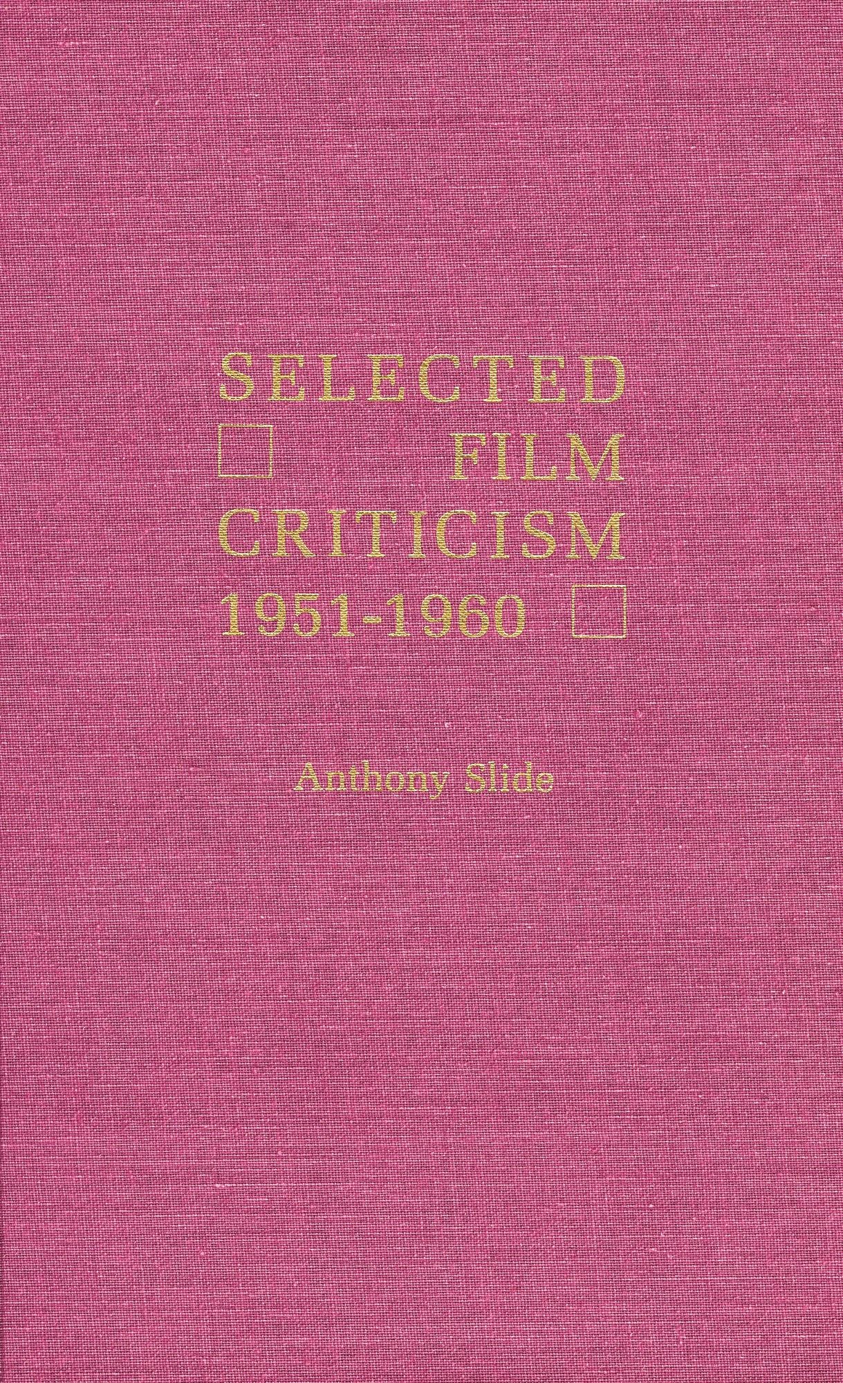 Selected Film Criticism, 1912 - 1920, Vol. 2