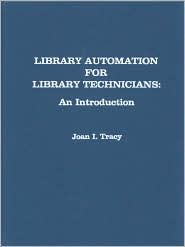 Library Automation for Library Technicians: An Introduction