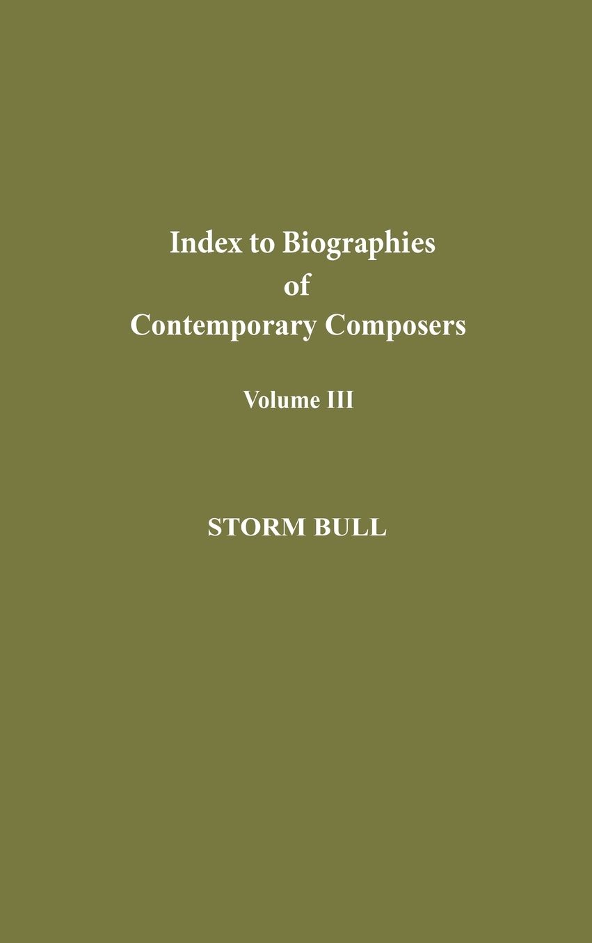 Index To Biographies Of Contemporary Composers