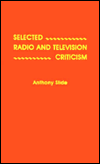 Selected Radio and Television Criticism