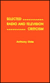 Selected Radio and Television Criticism