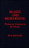Beast and Behemoths: Prehistoric Creatures in the Movies