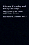 Library Planning and Policy Making: The Legacy of the Public and Private Sectors