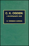 C. K. Ogden: A Bio-Bibliographic Study