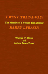 I Went That-A-Way: The Memoirs of a Western Film Director
