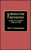 The Mediator Revisited: Profile of a Profession, 1960s and 1985