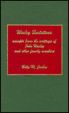 Wesley Quotations: Excerpts from the Writings of John Wesley and Other Family Members