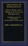 The Gospel of Scholarship: Pierce Butler and a Critique of American Librarianship