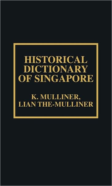 Historical Dictionary of Singapore
