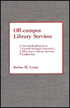 Off-Campus Library Services: Selected Readings from Central Michigan University's Conferences
