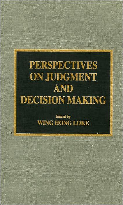 Perspectives on Judgment and Decision Making