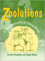 Zoolutions: A Mathematical Expedition with Topics for Grades 4 Through 8