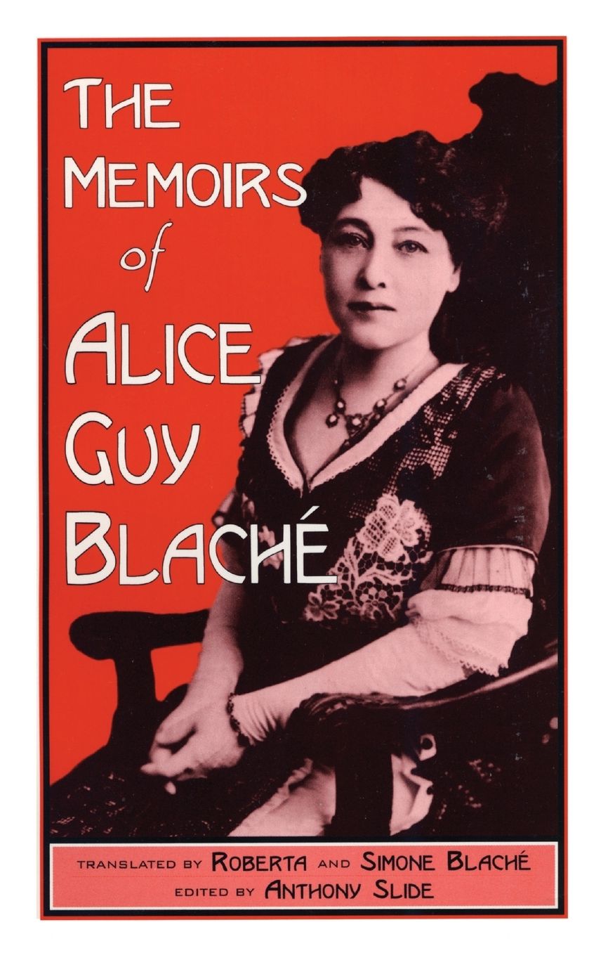 The Memoirs of Alice Guy Blache