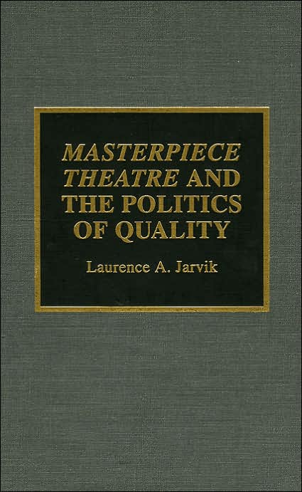 Masterpiece Theatre and the Politics of Quality