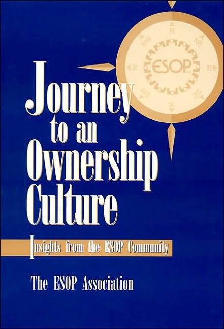 Journey to an Ownership Culture; Insights from the ESOP Community
