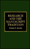 Research and the Manuscript Tradition
