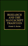 Research and the Manuscript Tradition