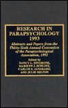 Research in Parapsychology 1993: Abstracts and Papers from the 36th Annual Convention of the Parapsychological Association