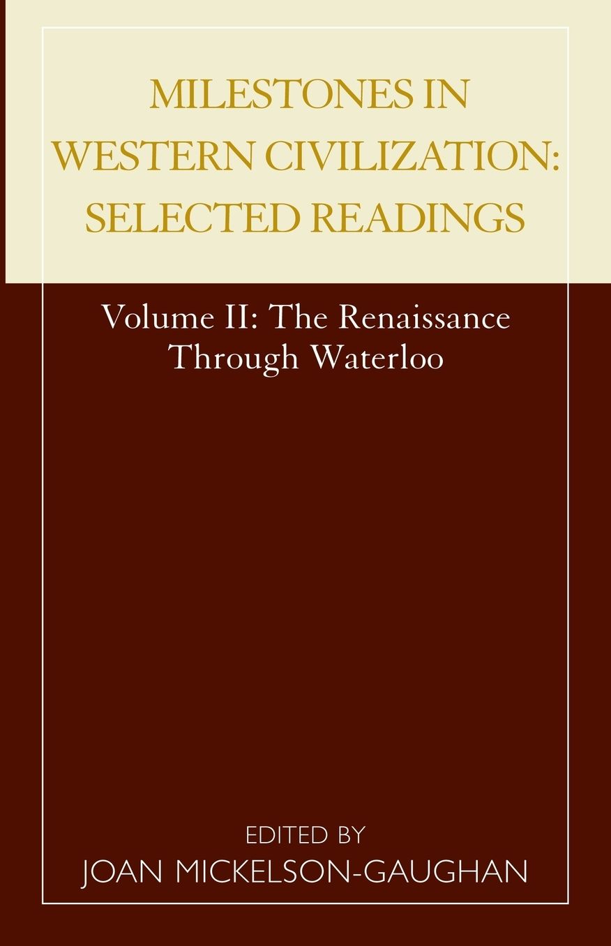 Milestones in Western Civilization: Renaissance Through Waterloo