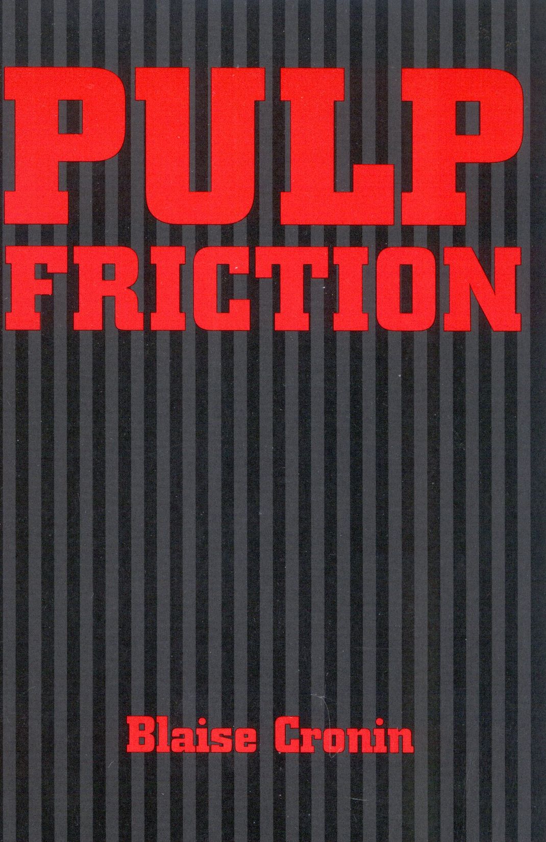 Pulp Friction: From the Margins of Libraryland