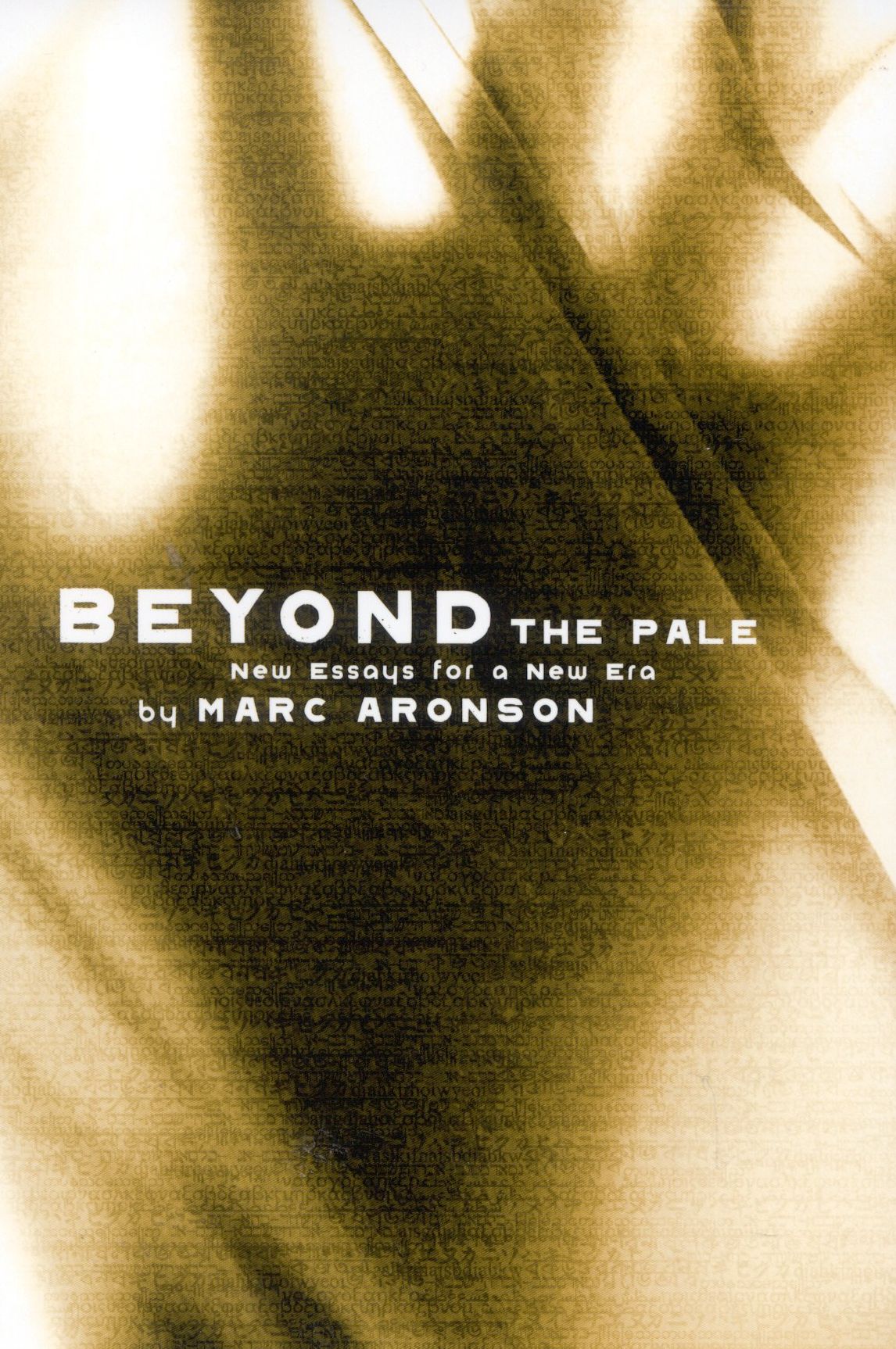 Beyond the Pale: New Essays for a New Era
