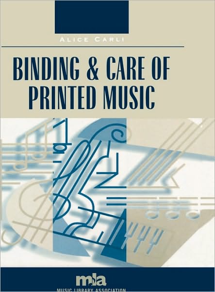 Binding and Care of Printed Music
