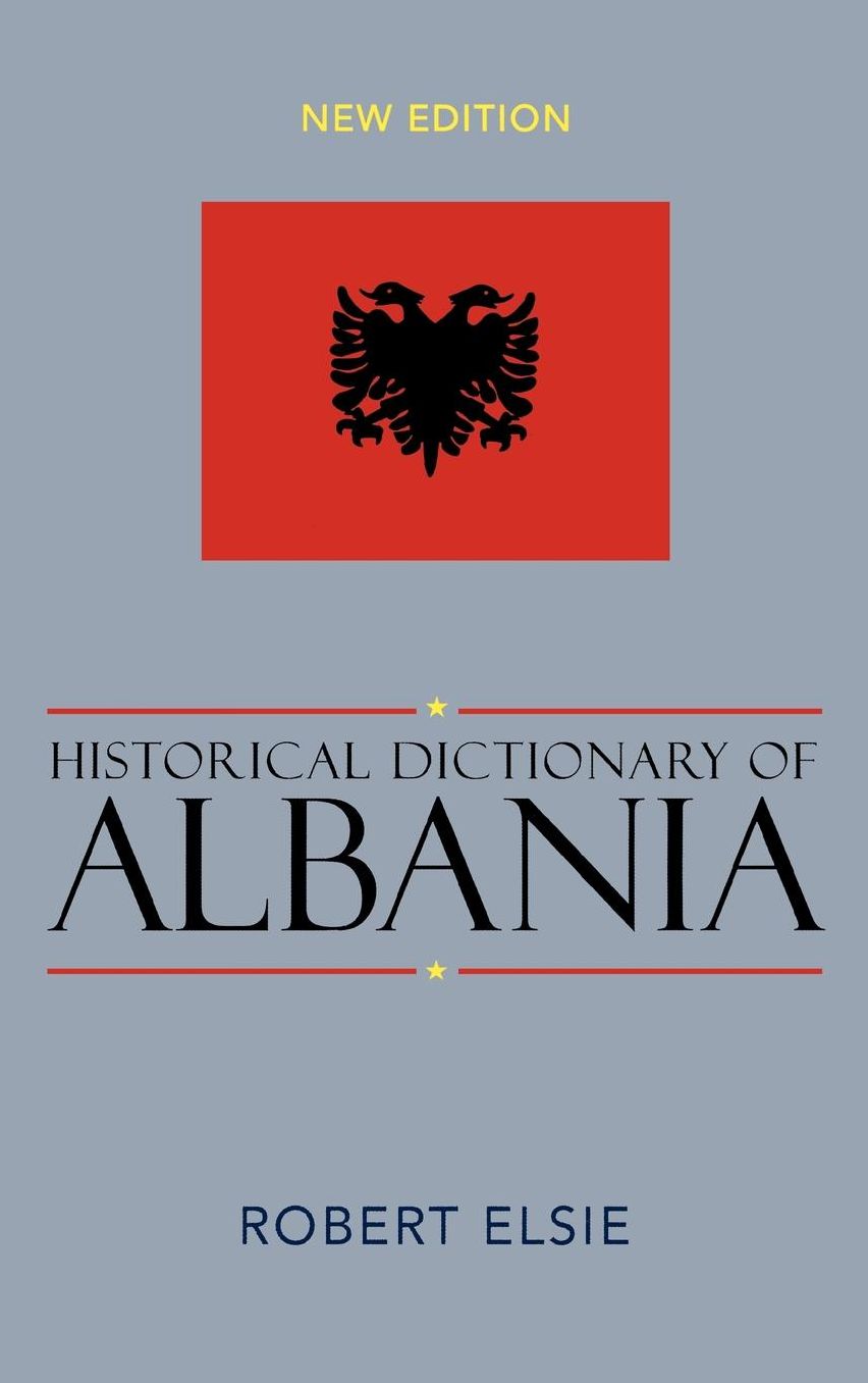 Historical Dictionary Of Albania