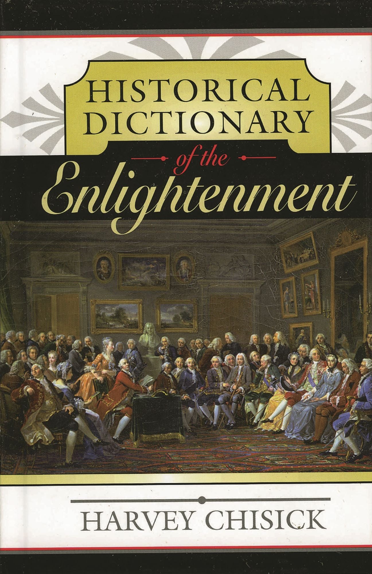 Historical Dictionary of the Enlightenment