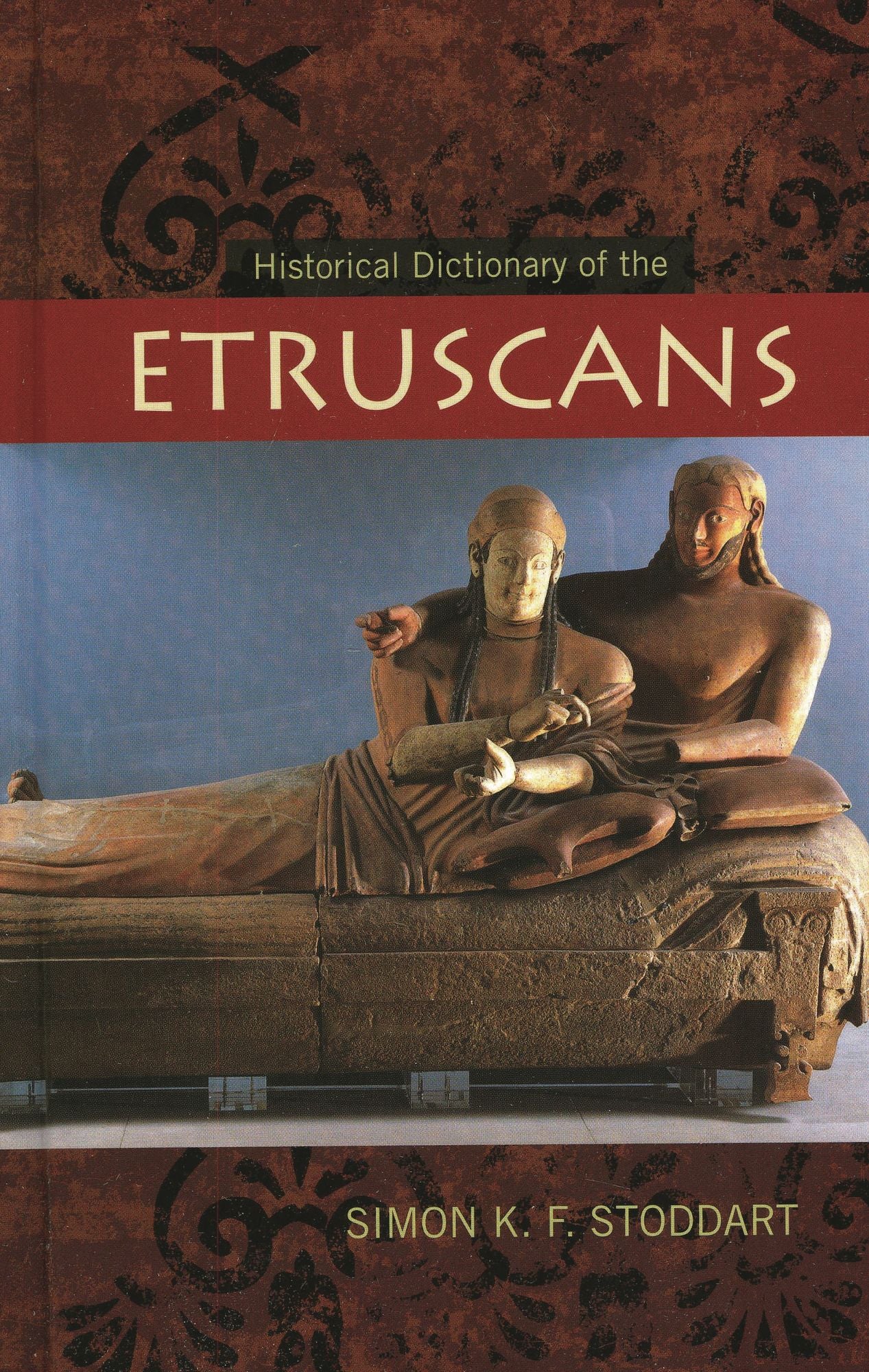 Historical Dictionary of the Etruscans
