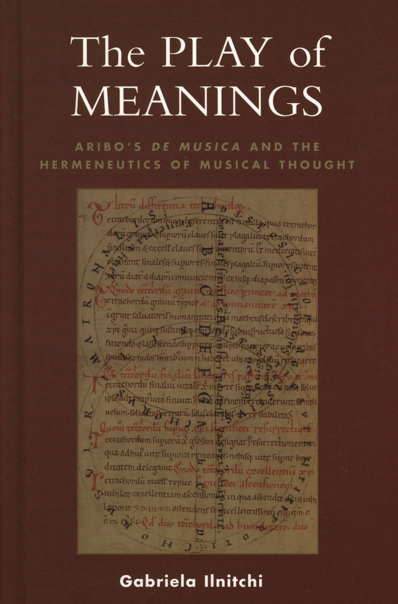 The Play of Meanings: Aribo's de Musica and the Hermeneutics of Musical Thought