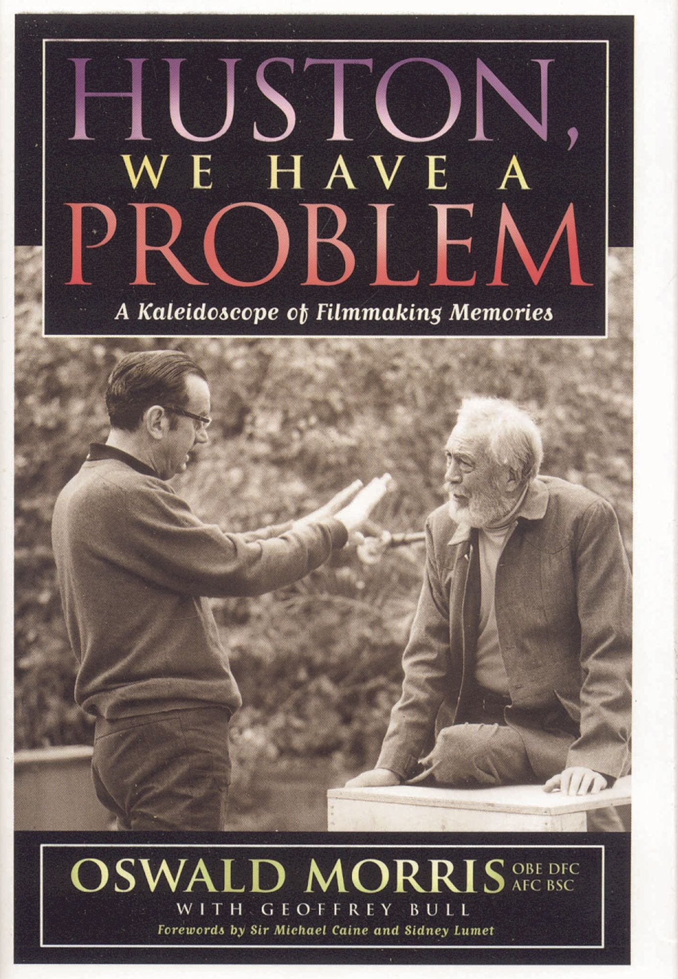 Huston, We Have a Problem: A Kaleidoscope of Filmmaking Memories