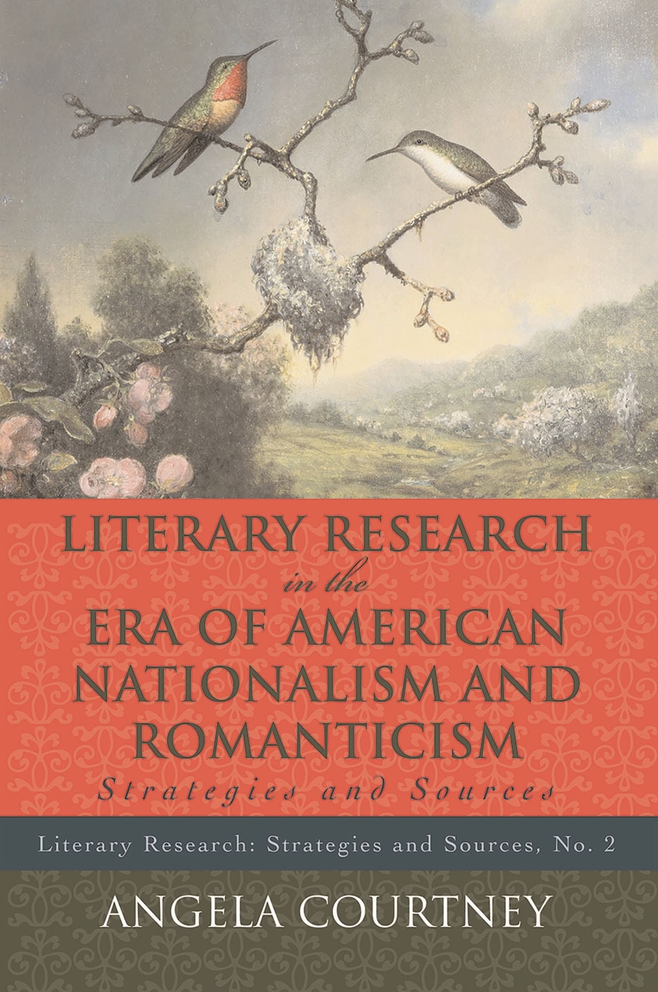 Literary Research and the Era of American Nationalism and Romanticism: Strategies and Sources