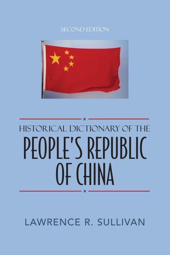 Historical Dictionary of the People's Republic of China