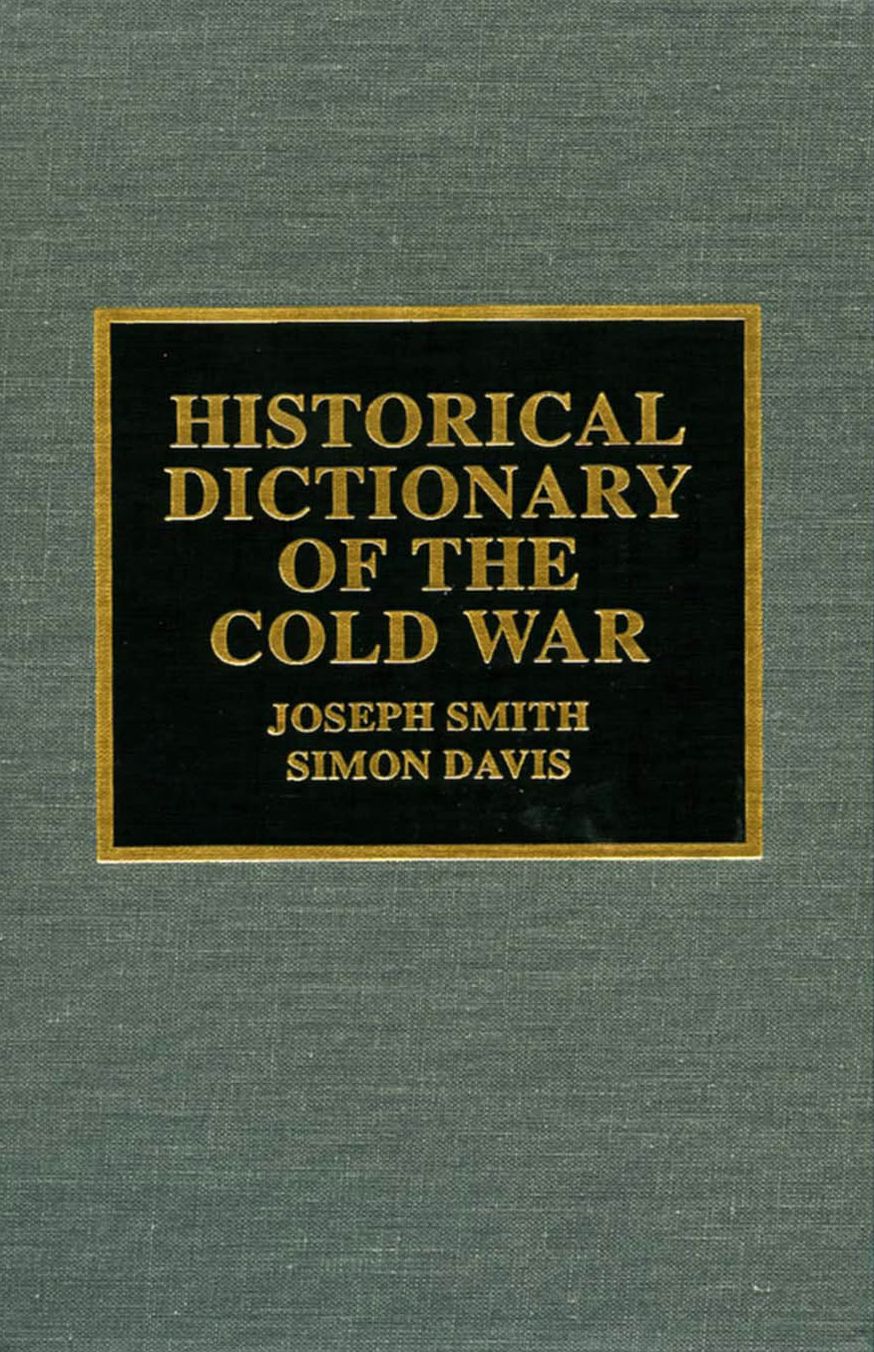 Historical Dictionary of the Cold War