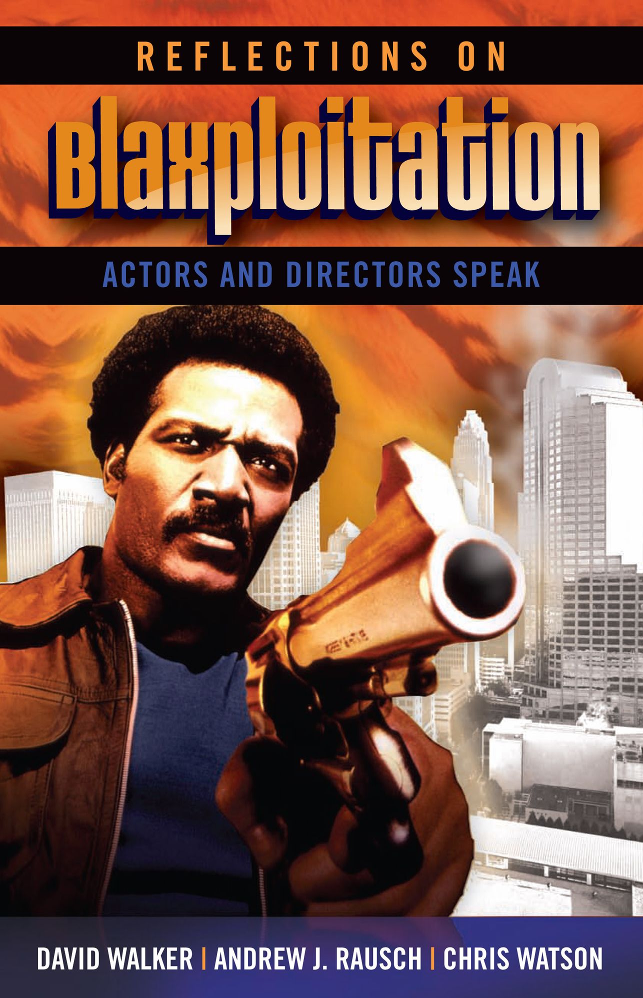 Reflections on Blaxploitation: Actors and Directors Speak