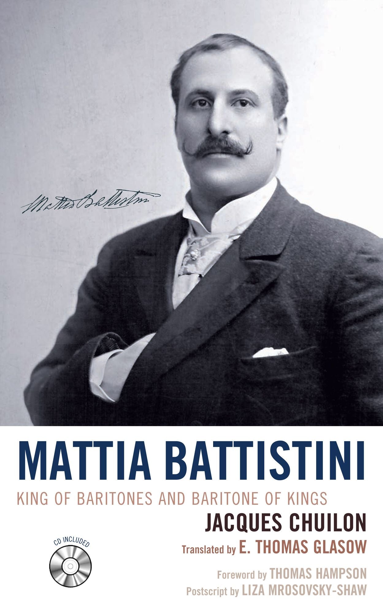 Mattia Battistini: King of Baritones and Baritone of Kings