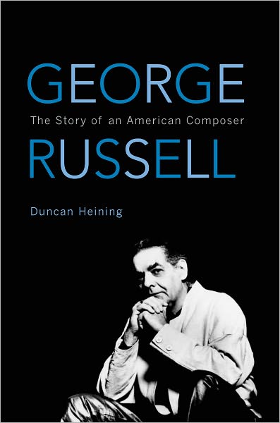 George Russell: The Story of an American Composer