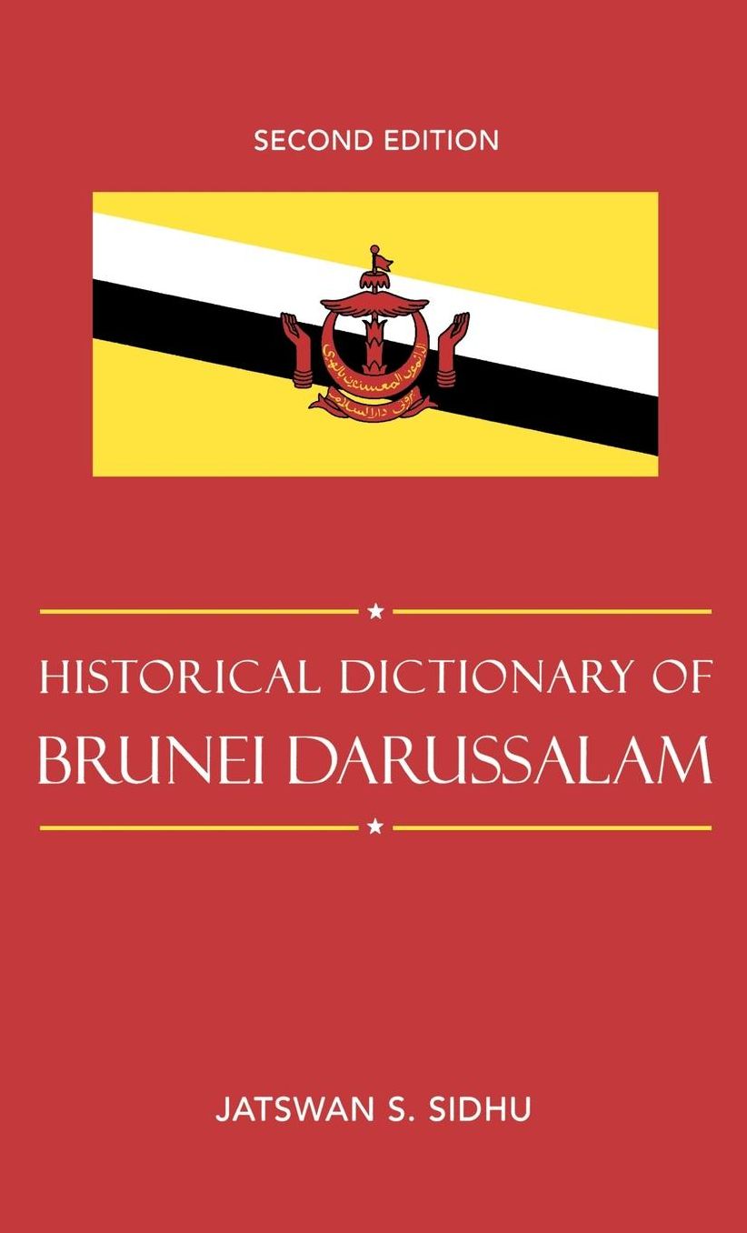Historical Dictionary of Brunei Darussalam