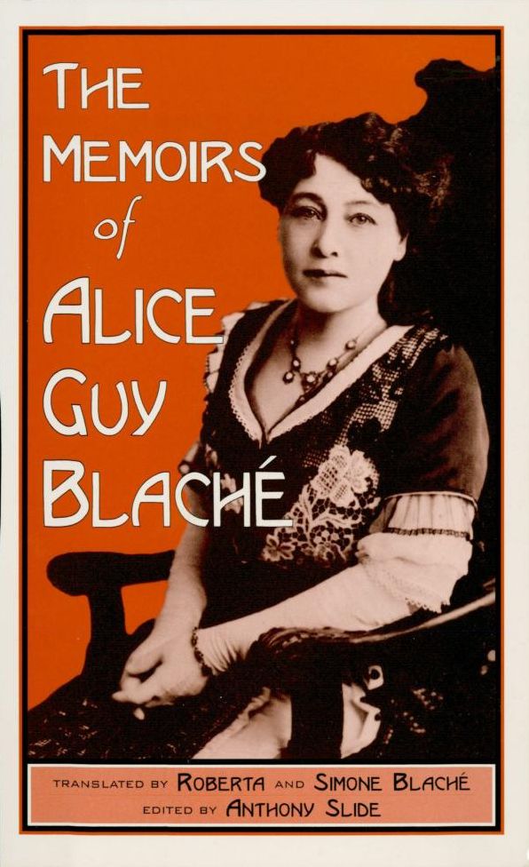 The Memoirs of Alice Guy Blaché