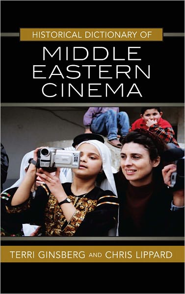 Historical Dictionary of Middle Eastern Cinema