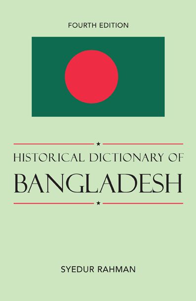 Historical Dictionary of Bangladesh