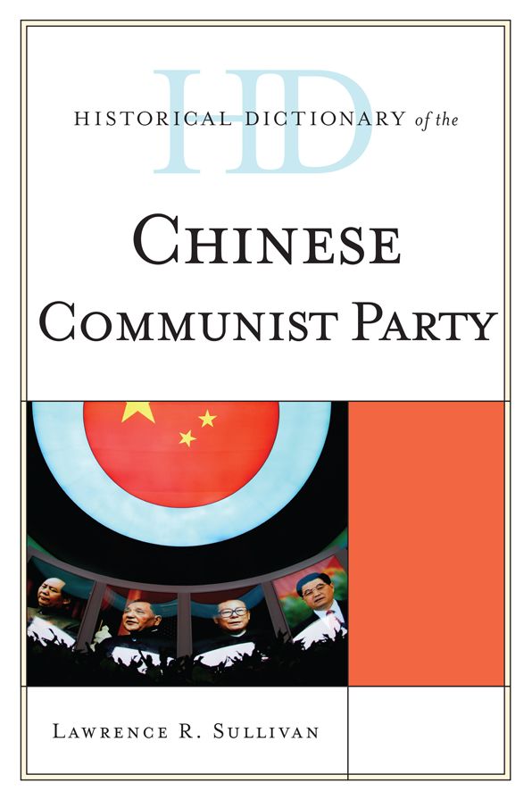 Historical Dictionary of the Chinese Communist Party
