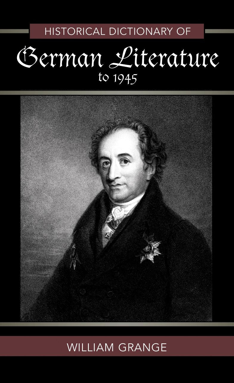 Historical Dictionary of German Literature to 1945