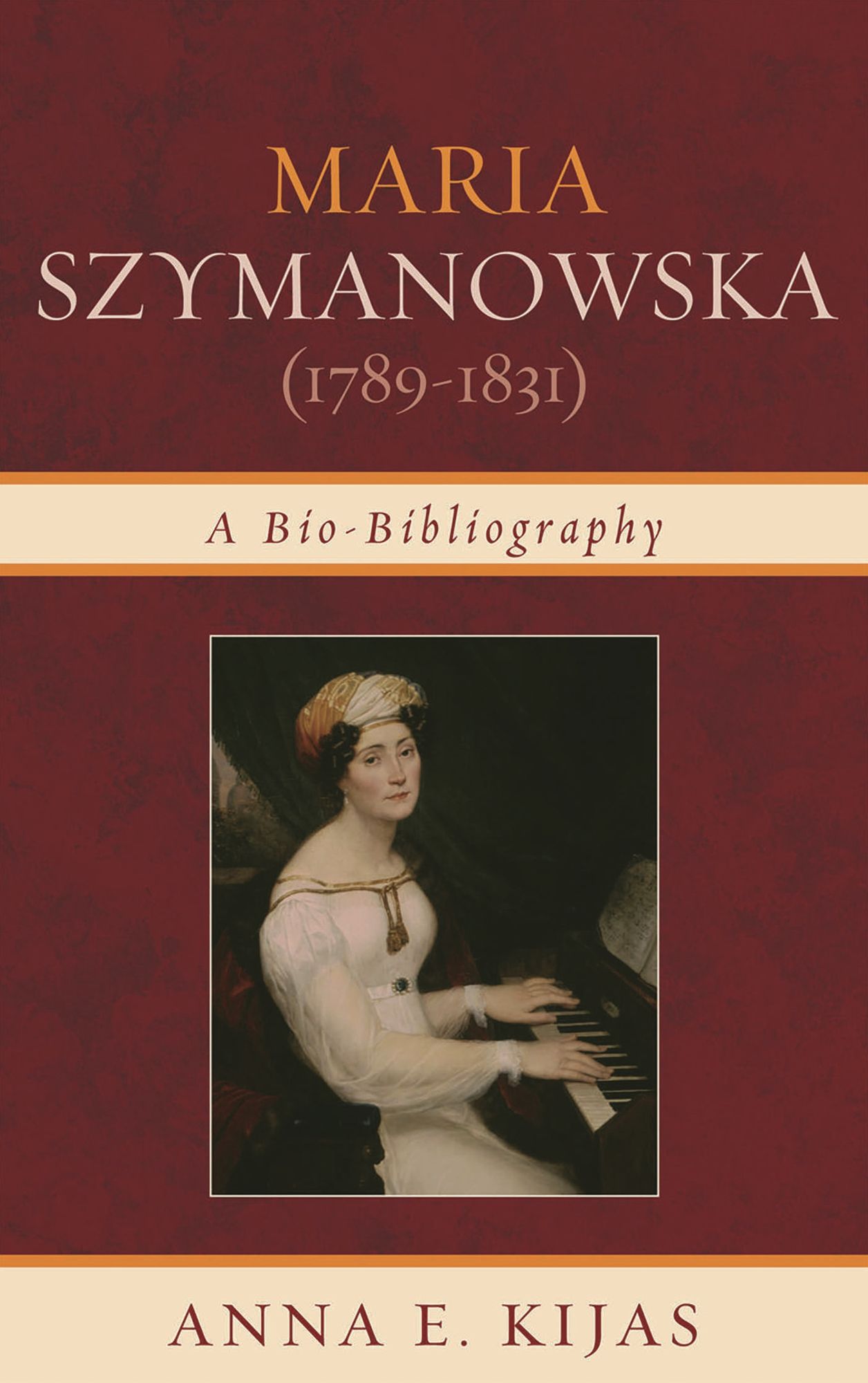 Maria Szymanowska (1789-1831): A Bio-Bibliography
