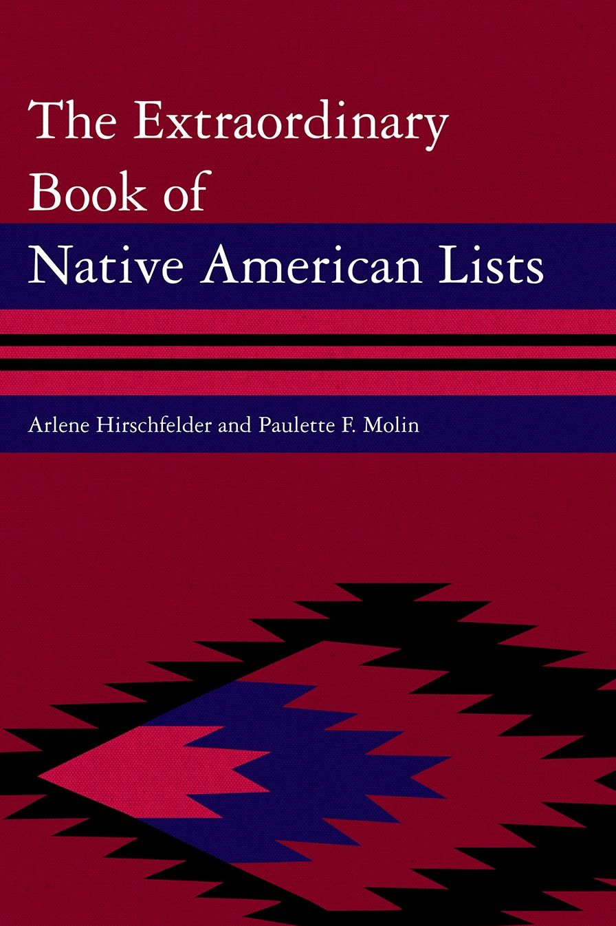The Extraordinary Book of Native American Lists