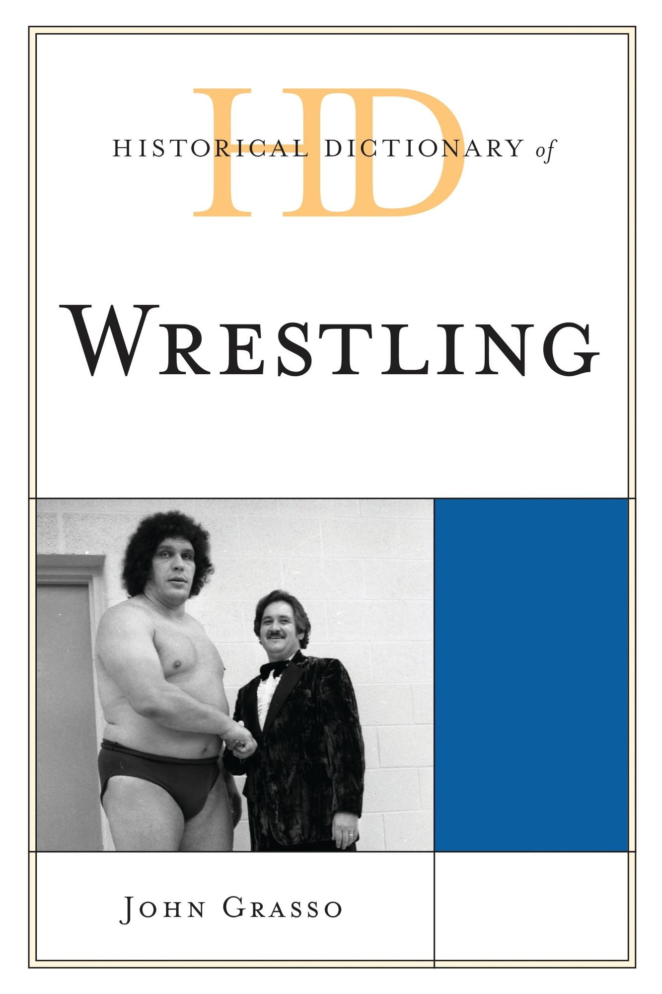 BloomsburyUS - Historical Dictionary of Wrestling