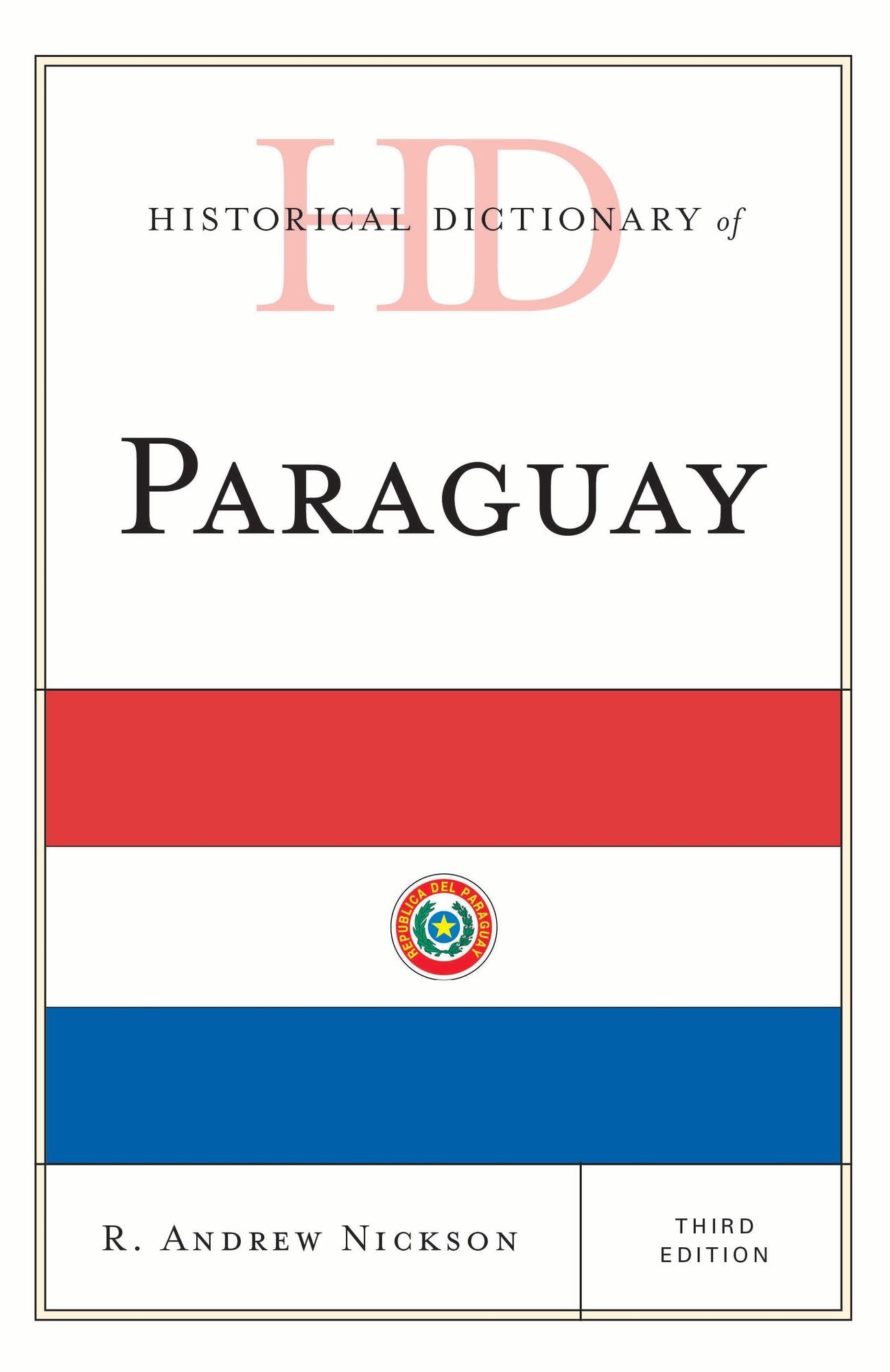 Historical Dictionary of Paraguay